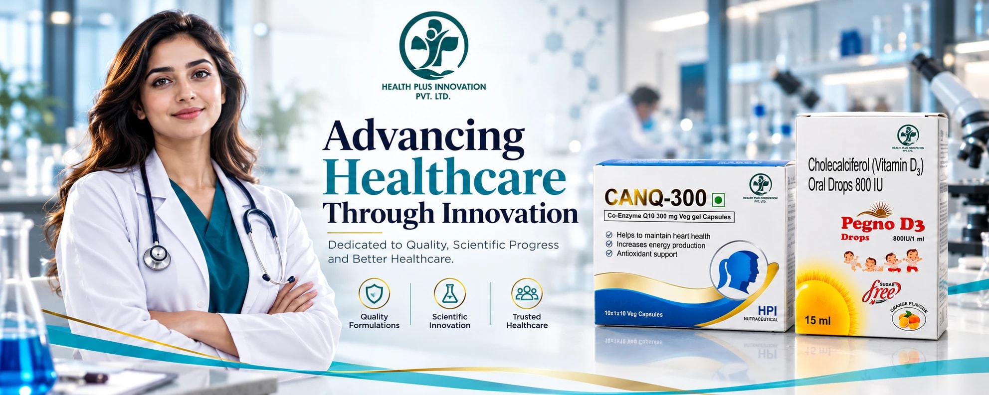 Advancing Healthcare Through Innovation — dedicated to quality, scientific progress and better healthcare, with CANQ-300 and Pegno D3 drops